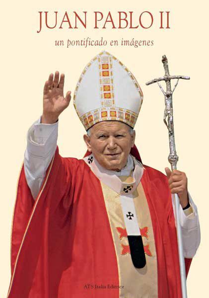 si Abundante Edredón Juan Pablo II un Pontificado en imagenes - LIBRO | Vaticanum.com