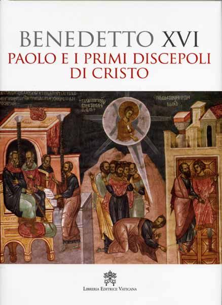 Immagine di Paolo e i primi discepoli di Cristo Edizione artistica Papa Benedetto XVI