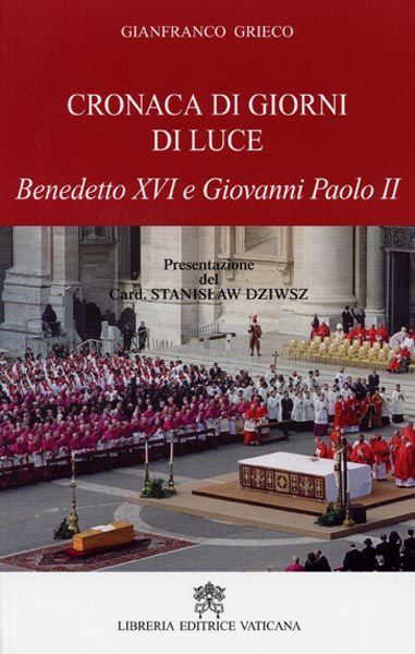 Imagen de Cronaca di giorni di luce, Giovanni Paolo II e Benedetto XVI