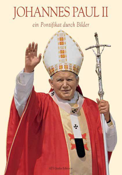Imagen de Johannes Paul II ein Pontifikat durch Bilder - BUCH