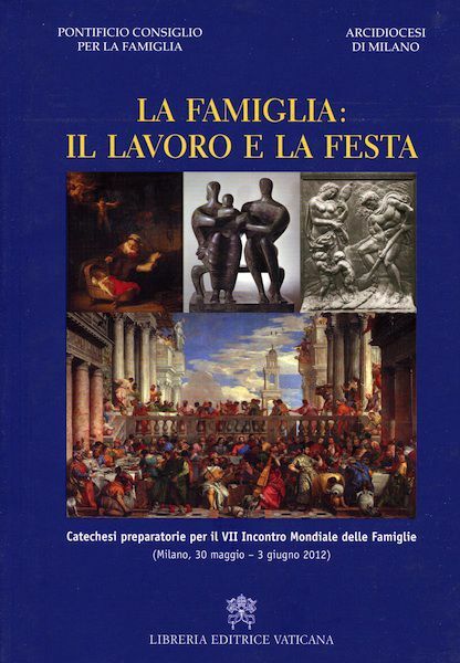 Immagine di La Famiglia: il lavoro e la festa