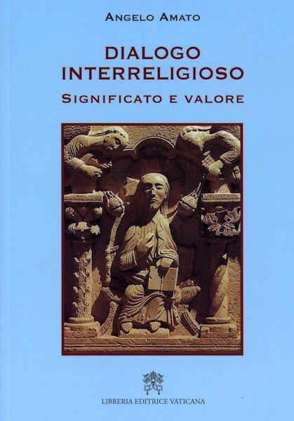 Picture of Dialogo interreligioso Significato e valore