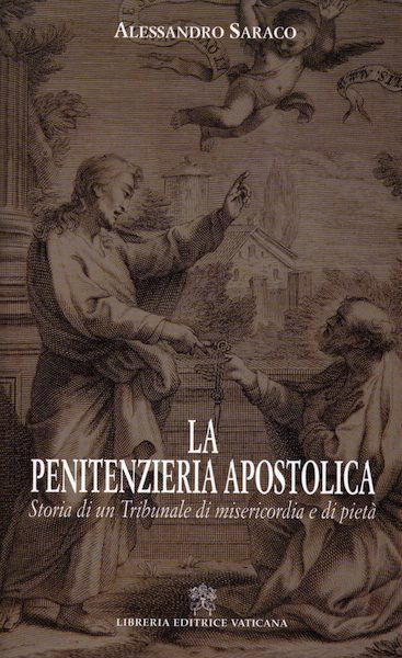 Picture of La Penitenzieria Apostolica. storia di un tribunale di misericordia e pietà