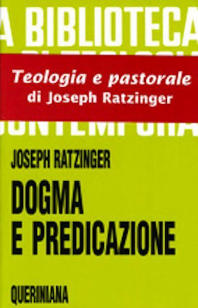 Picture of Joseph Ratzinger Dogma e Predicazione - LIBRO