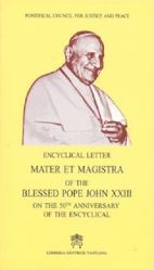 Picture of Mater et Magistra Encyclical letter of the Supreme Pontiff Blessed John Pope XXIII on the 50th anniversary of the Encyclical
