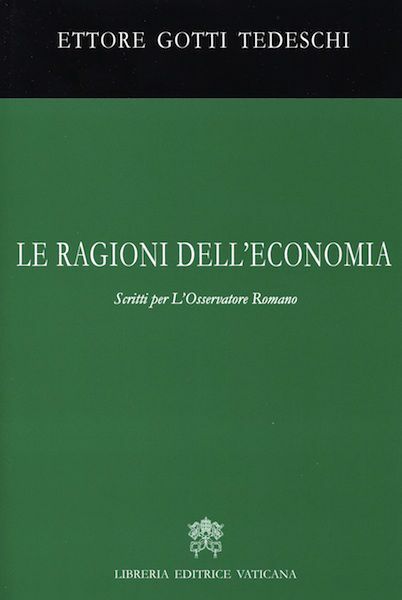 Picture of Le ragioni dell’ economia. Scritti per l’ Osservatore Romano