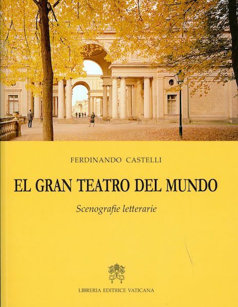 Picture of El gran teatro del mundo. Scenografie letterarie