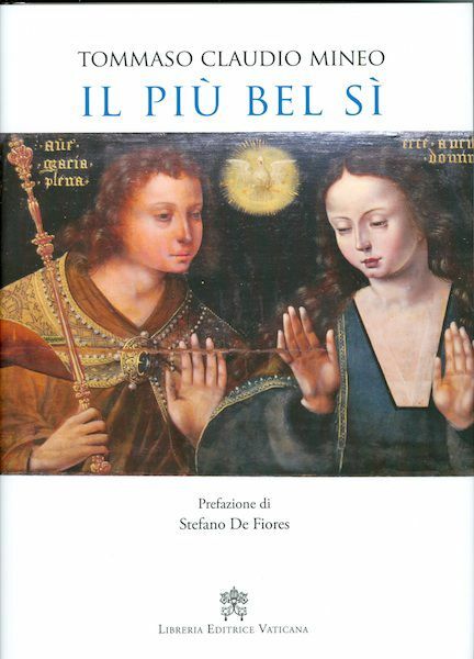 Immagine di Il più bel sì. Iconografia dell’ Annunciazione