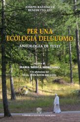 Picture of Per una ecologia dell’ uomo. Antologia di testi di Benedetto XVI