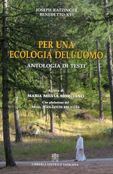 Picture of Per una ecologia dell’ uomo. Antologia di testi di Benedetto XVI