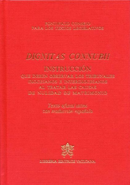 Picture of Dignitas Connubii (Latino). Instructio servanda a tribunalibus dioecesanis et interdioecesanis in pertractandis causis nullitatis matrimonii, 25 mensis Ianuarii 2005