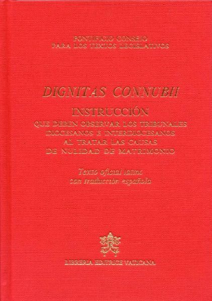 Picture of Dignitas Connubii (Latino). Instructio servanda a tribunalibus dioecesanis et interdioecesanis in pertractandis causis nullitatis matrimonii, 25 mensis Ianuarii 2005