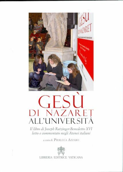 Immagine di Gesù di Nazaret all’Università. Il libro di Benedetto XVI letto e commentato negli atenei italiani