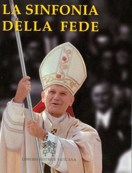 Immagine di La sinfonia della Fede Papa Giovanni Paolo II