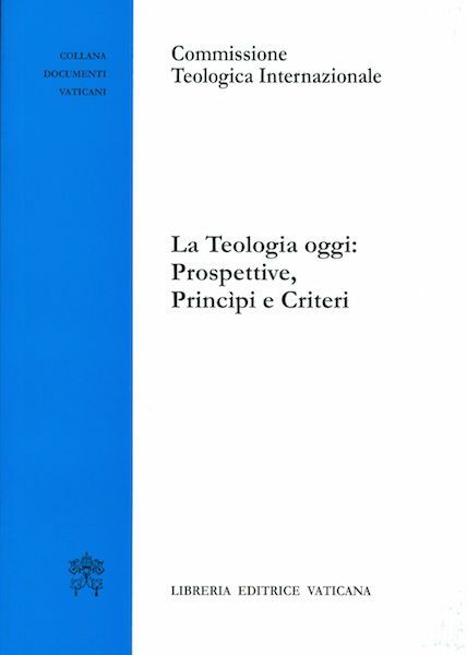 Immagine di La Teologia oggi: prospettive, principi e criteri