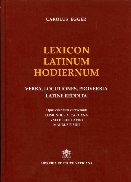 Picture of Lexicon latinum hodiernum Verba, locutiones, proverbia latine reddita