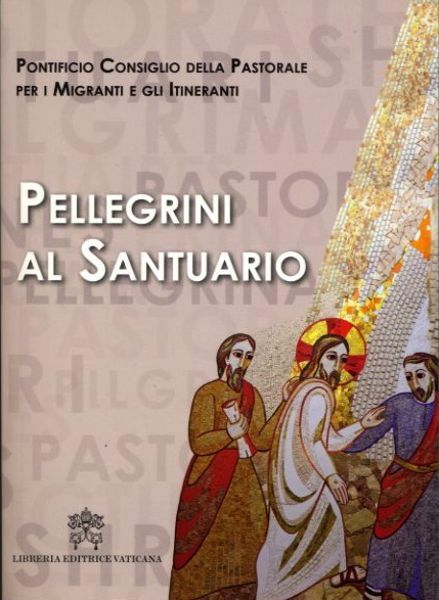 Imagen de Pellegrini al Santuario (Pilgrims to the Shrine), Atti del convegno / Proceedings