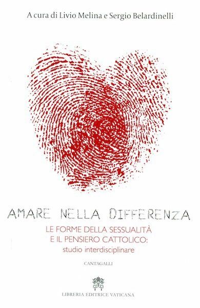 Immagine di Amare nella differenza. Le forme della sessualità e il pensiero cattolico: studio interdisciplinare