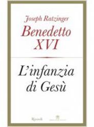Picture of Joseph Ratzinger Papa Benedetto XVI Gesù di Nazaret L' infanzia di Gesù
