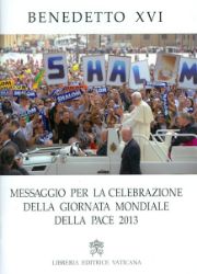 Picture of Benedetto XVI Messaggio per la Giornata Mondiale della Pace 2013