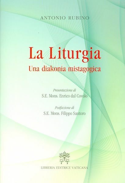 Imagen de La Liturgia. Una diakonia mistagogica