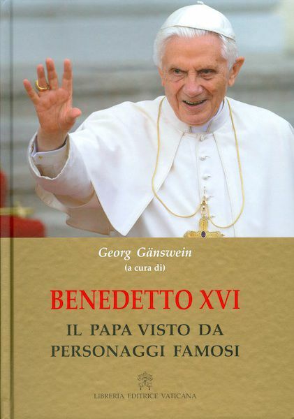 Immagine di Benedetto XVI Il Papa visto da personaggi famosi