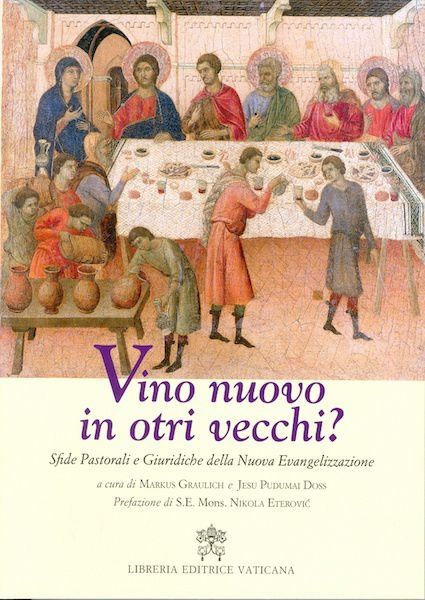 Picture of Vino nuovo in otri vecchi? Sfide pastorali e giuridiche della Nuova Evangelizzazione