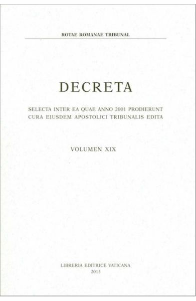 Imagen de Decreta selecta inter ea quae anno 2001 prodierunt cura eiusdem Apostolici Tribunalis edita. Volumen XIX anno 2001