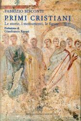 Imagen de I primi Cristiani Le storie, i monumenti, le figure