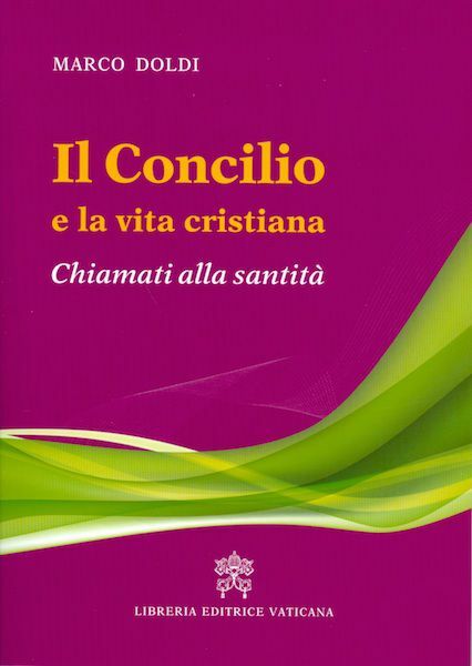 Immagine di Il Concilio e la vita cristiana, Chiamati alla santità