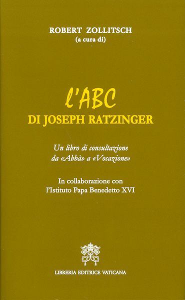 Picture of L' ABC di Joseph Ratzinger, da Abbà a Vocazione