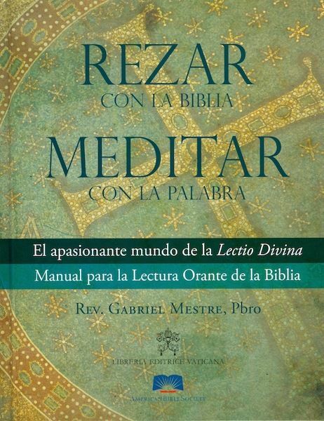 Imagen de Rezar con la Biblia meditar con la Palabra - El apasionante Mundo de la Lectio Divina