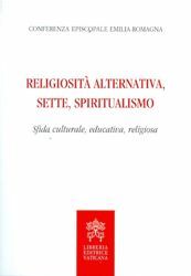 Immagine di Religiosità alternativa, sette, spiritualismo Sfida culturale, educativa, religiosa
