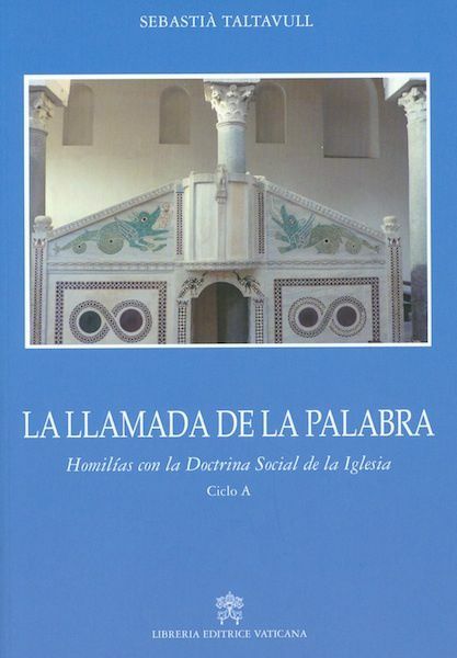 Picture of La Llamada de la Palabra. Homilías con la Doctrina Social de la Iglesia. Ciclo A