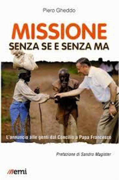 Immagine di Missione senza se e senza ma - l'annuncio alle genti dal Concilio a Papa Francesco (vita di missione)- LIBRO