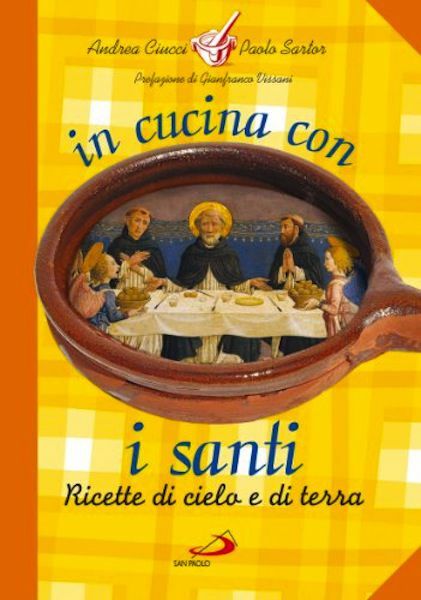 Picture of In cucina con i Santi Ricette di cielo e di terra - LIBRO