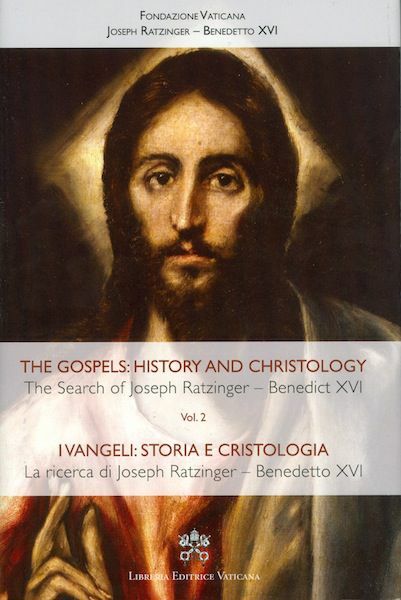Imagen de The Gospels: History and Christology - The search of Joseph Ratzinger - Benedict XVI - Volume 2