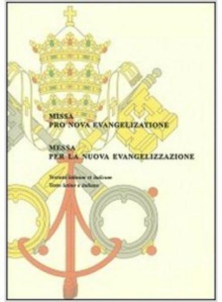 Immagine di Missa pro nova evangelizatione. Messa per la nuova evangelizzazione