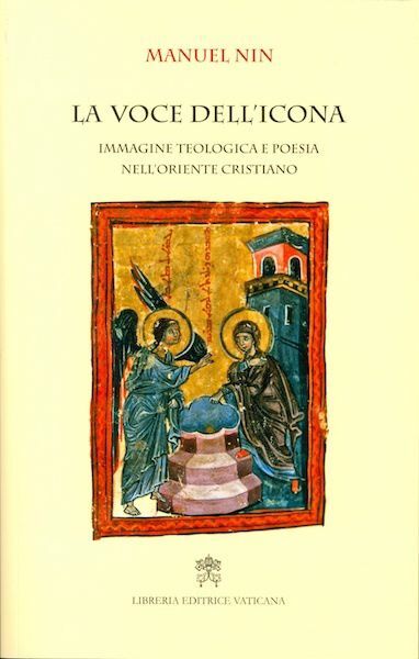 Immagine di La voce dell' icona - Immagine teologica e poesia nell' oriente cristiano
