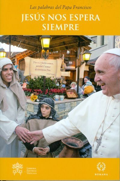 Picture of Papa Francisco: Jesús nos espera siempre - LIBRO