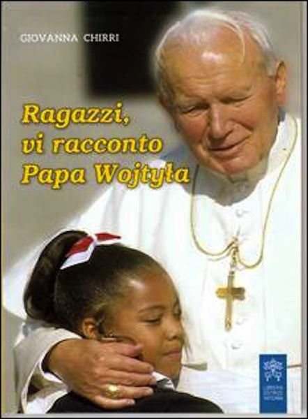Imagen de Ragazzi, vi racconto Papa Wojtyla