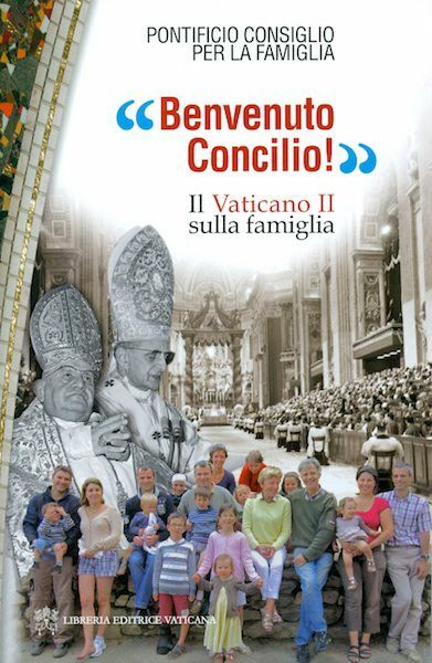 Picture of Benvenuto Concilio - il Vaticano II sulla famiglia