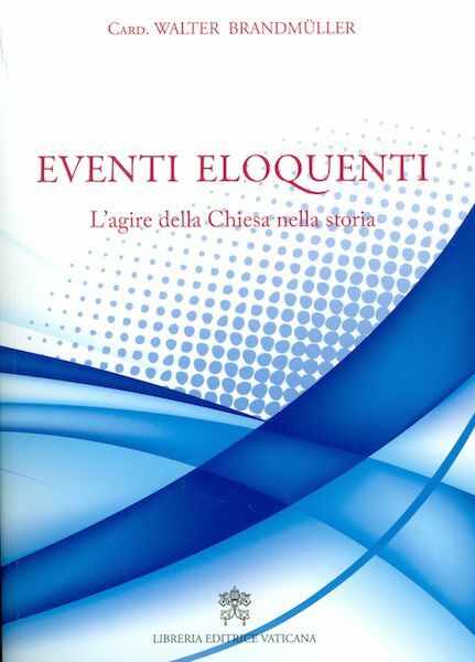 Imagen de Eventi eloquenti - L' agire della Chiesa nella storia