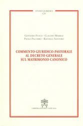 Immagine di Commento giuridico-pastorale al decreto generale sul matrimonio canonico