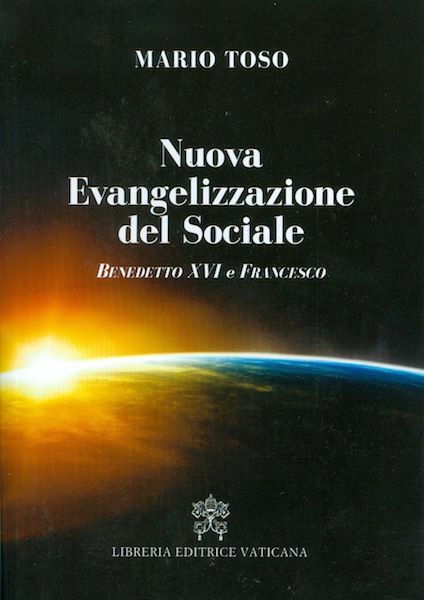 Picture of Nuova evangelizzazione del sociale. Benedetto XVI e Papa Francesco
