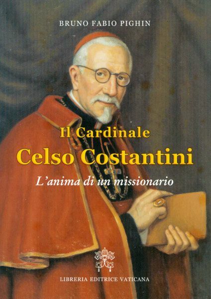 Immagine di Il cardinale Celso Costantini L' anima di un missionario