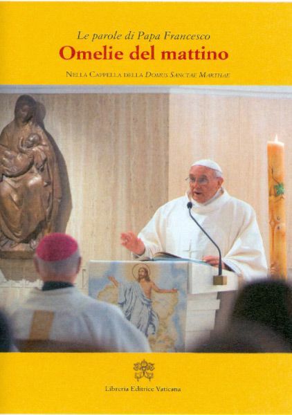 Imagen de Omelie del mattino. Nella Cappella della Domus Sanctae Marthae Volume 3