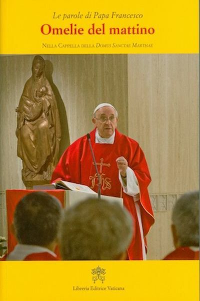 Imagen de Omelie del mattino. Nella Cappella della Domus Sanctae Marthae Volume 2