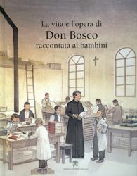 Imagen de La vita e l' opera di Don Bosco raccontata ai bambini