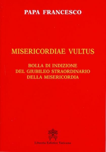 Immagine di Misericordiae Vultus. Bolla di indizione del Giubileo Straordinario della Misericordia
